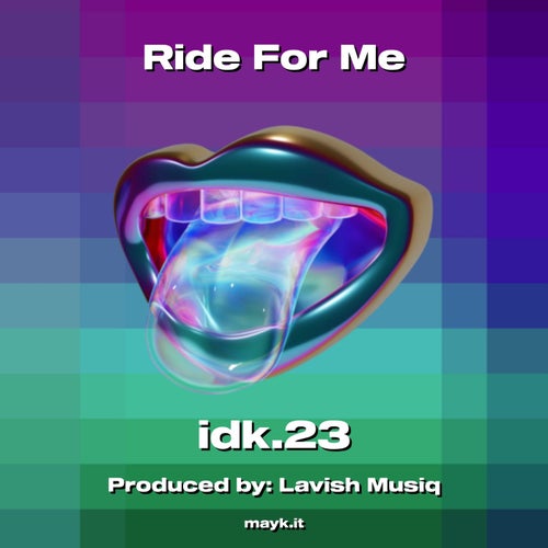 Ride For Me