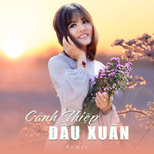 Cánh Thiệp Đầu Xuân (Remix)