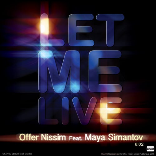 Let Me Live feat. Maya Simantov