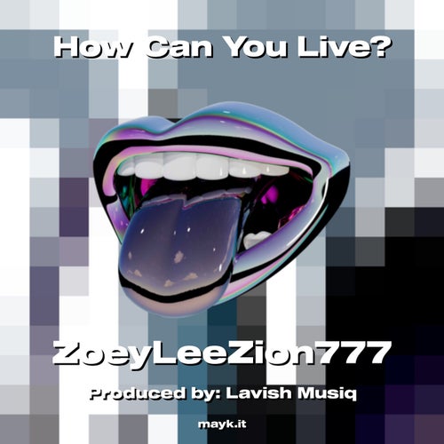 How Can You Live?
