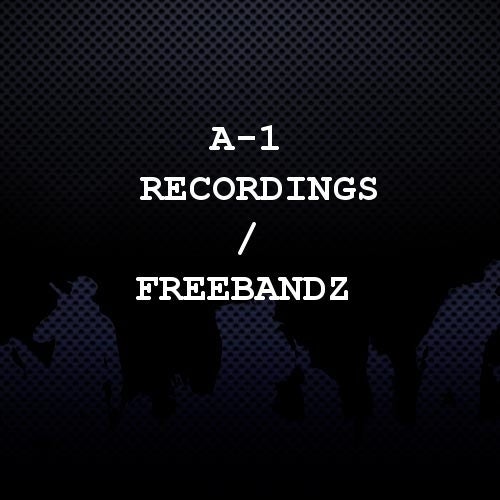 A-1 Recordings / Freebandz Profile