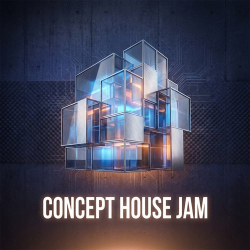 Concept House Jam