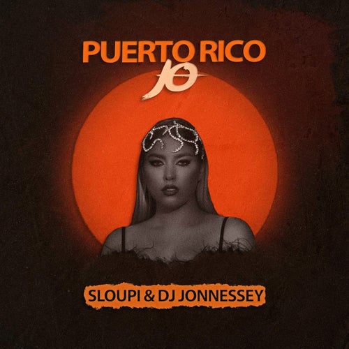 Puerto Rico (Sloupi & DJ Jonnessey Remix)