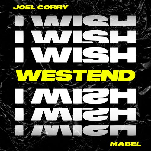 I Wish (feat. Mabel) (Westend Extended Remix)