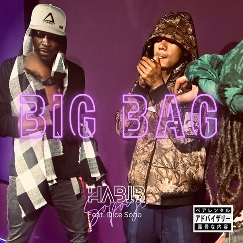 BIG BAG (feat. Dice SoHo)