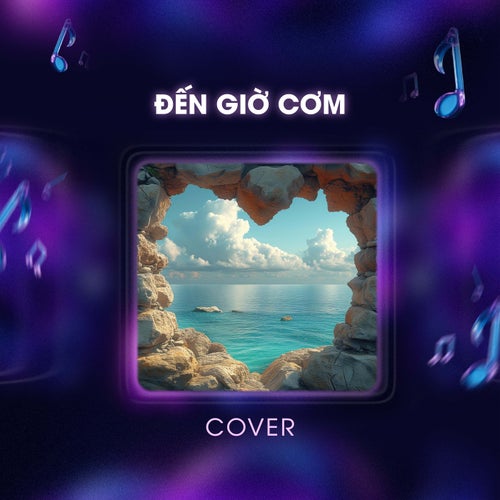Đến Giờ Cơm (Cover)