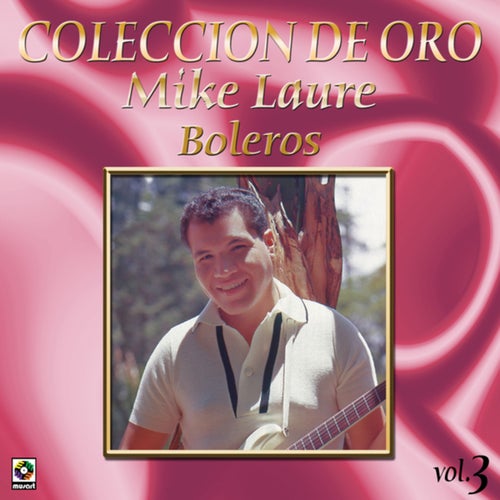 Colección De Oro: Boleros, Vol. 3