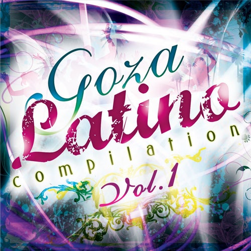 Goza Latino Compilation, Vol. 1