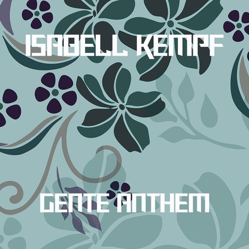 Gentle Anthem