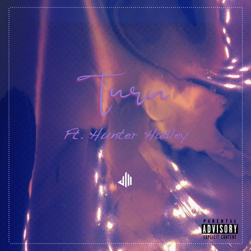 Turn (feat. Hunter Hadley)