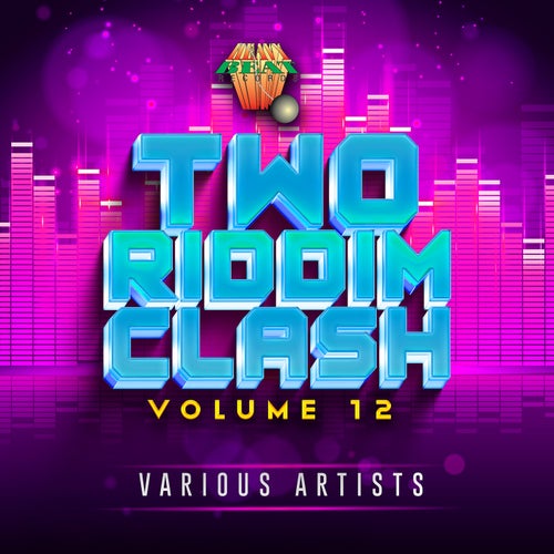 Two Riddim Clash Volume Twelve