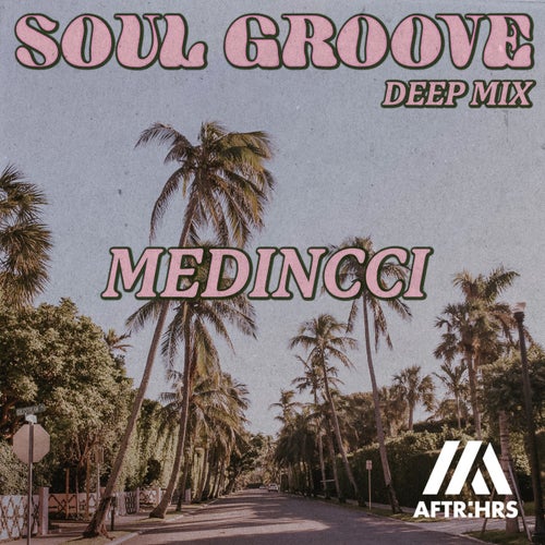 Soul Groove (The Remixes)