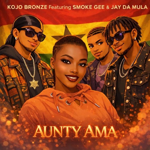 Aunty Ama (feat. Jay Da Mula & Smoke Gee)