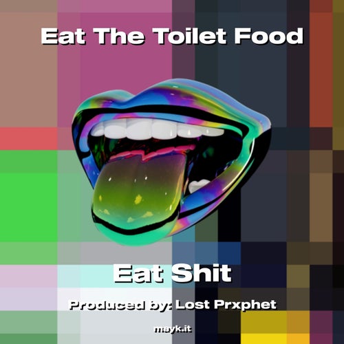 Eat The Toilet Food
