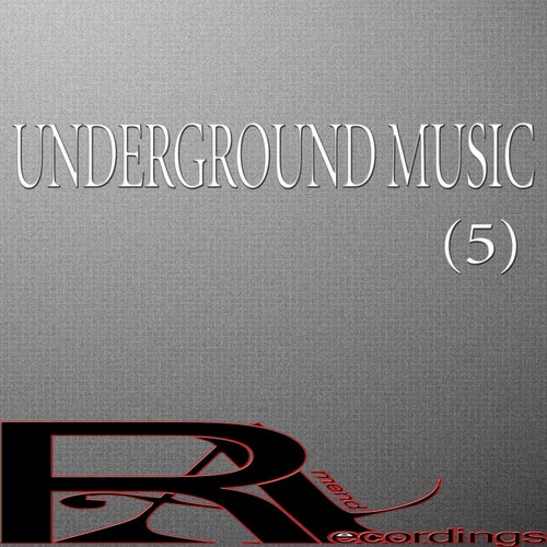 UNDERGROUND MUSIC (5)