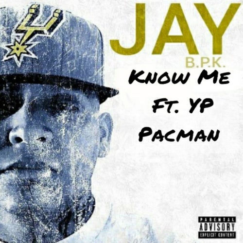 Know Me (feat. YP Pacman)