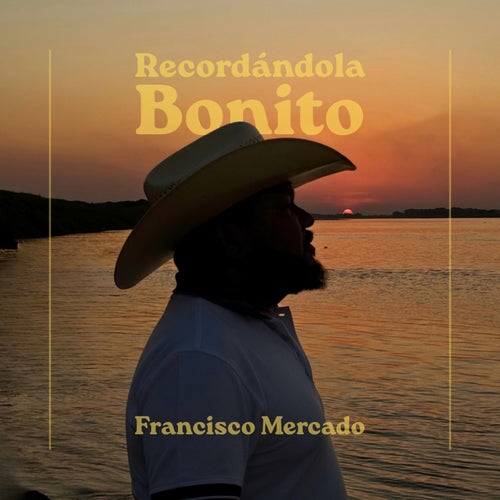 Recordándola Bonito