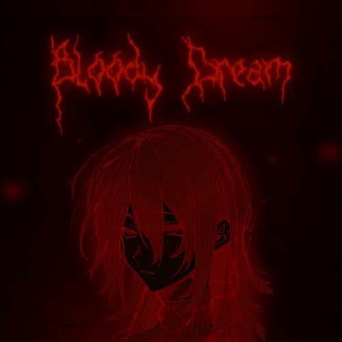 Bloody Dream