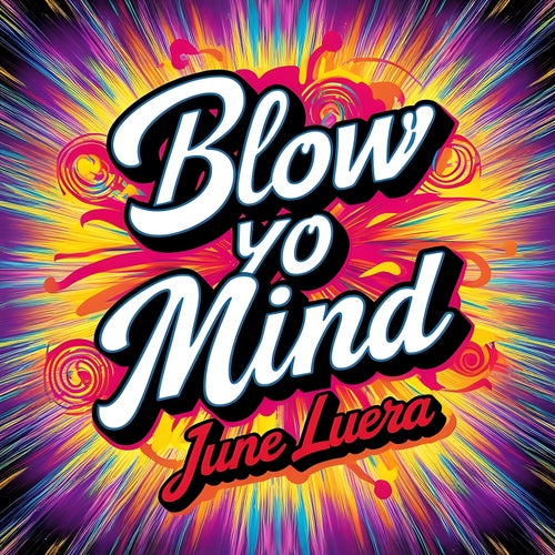 Blow Yo Mind