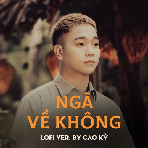 Ngã Về Không (Lofi Version)