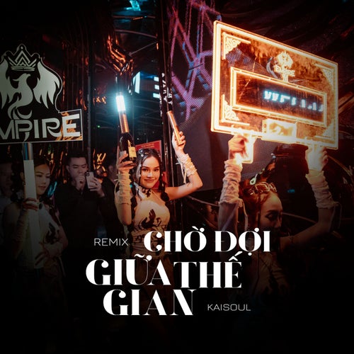 Chờ Đợi Giữa Thế Gian (Remix)