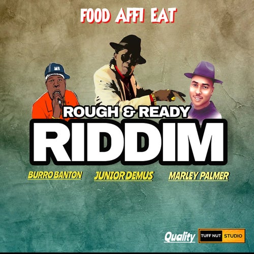 Food Affi Eat (Rough & Ready Riddim)