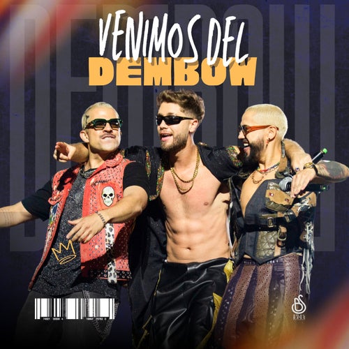 Venimos del Dembow