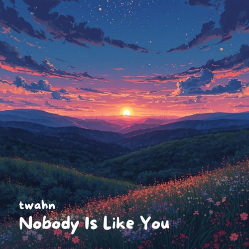 Nobody Is Like You