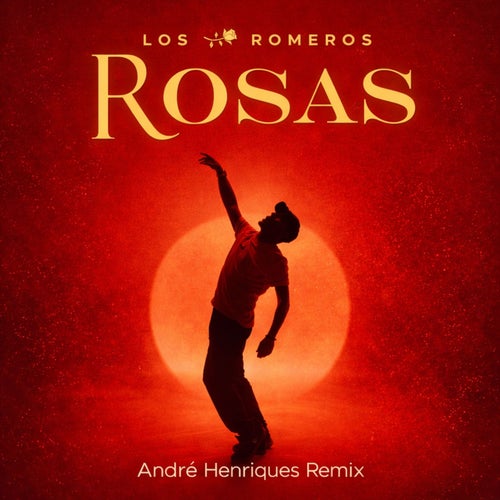 Rosas (André Henriques Remix)