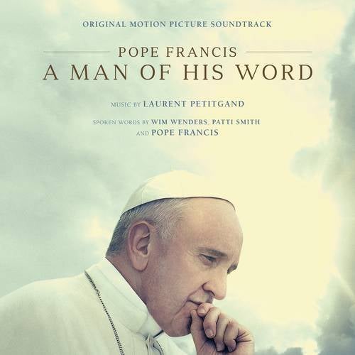 These Are The Words (From "Pope Francis: A Man of His Word")