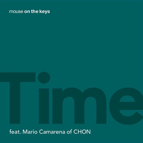 Time (feat. Mario Camarena of CHON)