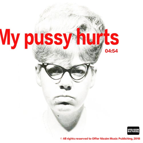 My Pussy Hurts feat. Ilan Peled