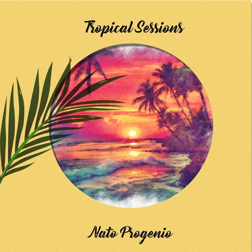 Tropical Sessions