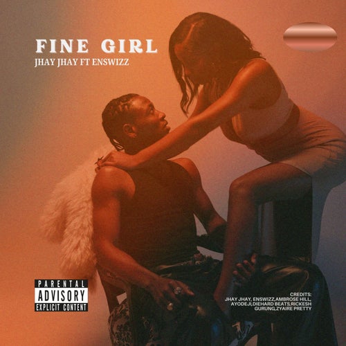 Fine Girl (feat. Enswizz)
