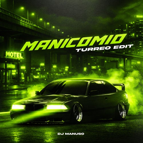 Manicomio (Turreo Edit)
