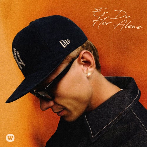 Er Du Her Alene