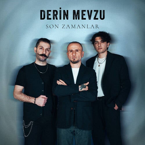 Son Zamanlar
