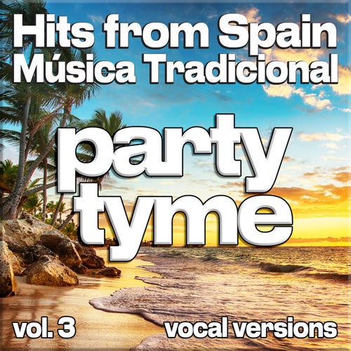 Hits from Spain - Música Tradicional, Vol. 3 (vocal)