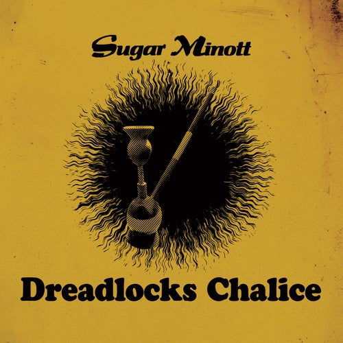 Dreadlocks Chalice