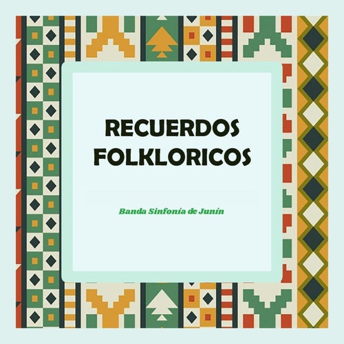RECUERDOS FOLKLORICOS
