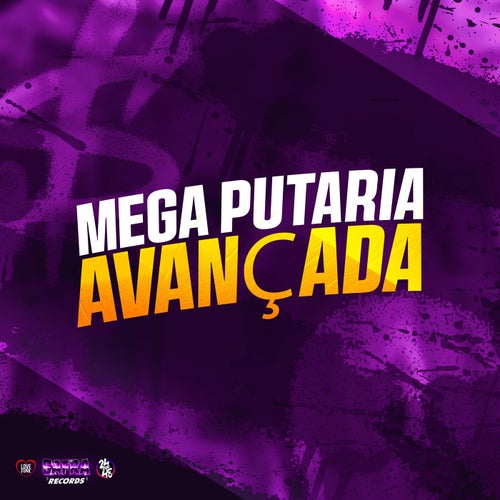 Mega Putaria Avançada