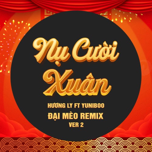 Nụ Cười Xuân (Beat Đại Mèo Remix Ver 2)