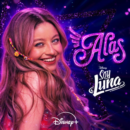 Alas - Versión 2026 (De "Soy Luna" | Disney+)