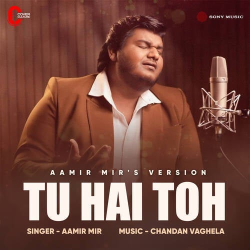 Tu Hai Toh (Aamir Mir Version)
