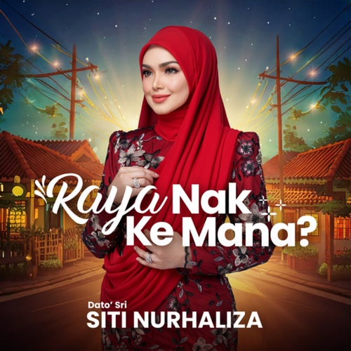 Raya Nak Ke Mana?