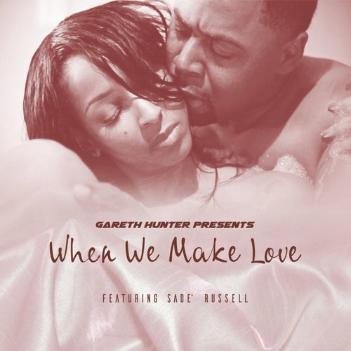 When We Make Love