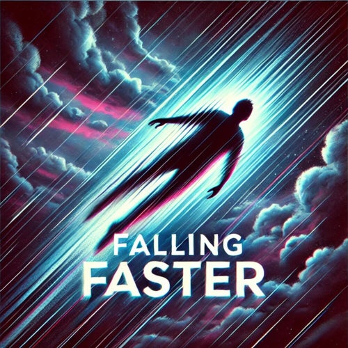 Falling faster