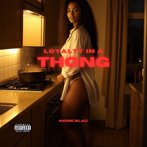 Loyalty In A Thong