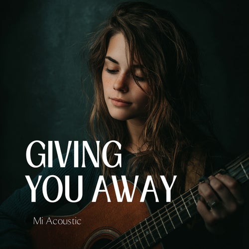 Giving You Away