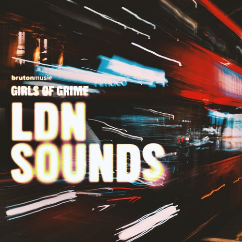 Girls of Grime Present: LDN Sounds